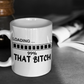 Loading, 99% That Bitch 11oz Mug