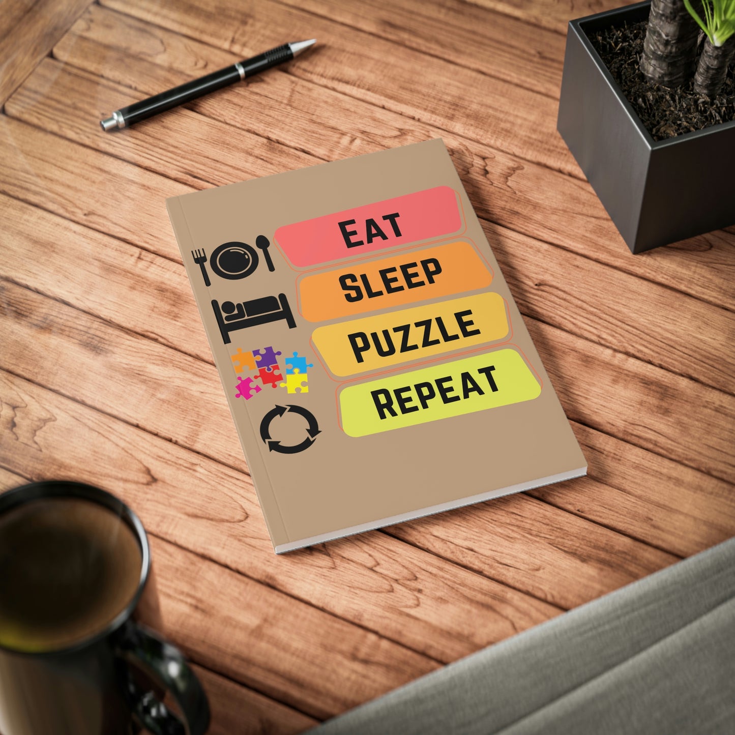 Eat, Sleep, Puzzle, Repeat - Journal