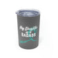 My Daughter is a Badass - Ovarian Cancer, 11oz Insulated Tumbler