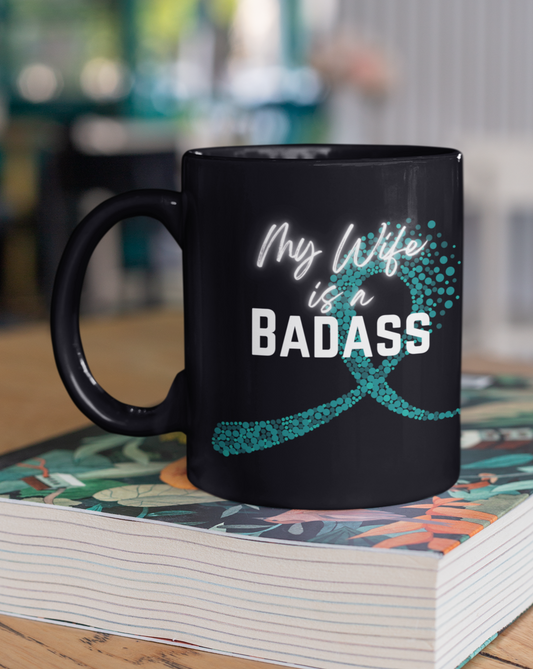 My Wife Is A Badass Cancer Ribbon Mug, 15oz