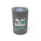 My Aunt is a Badass - Ovarian Cancer, 11oz Insulated Tumbler