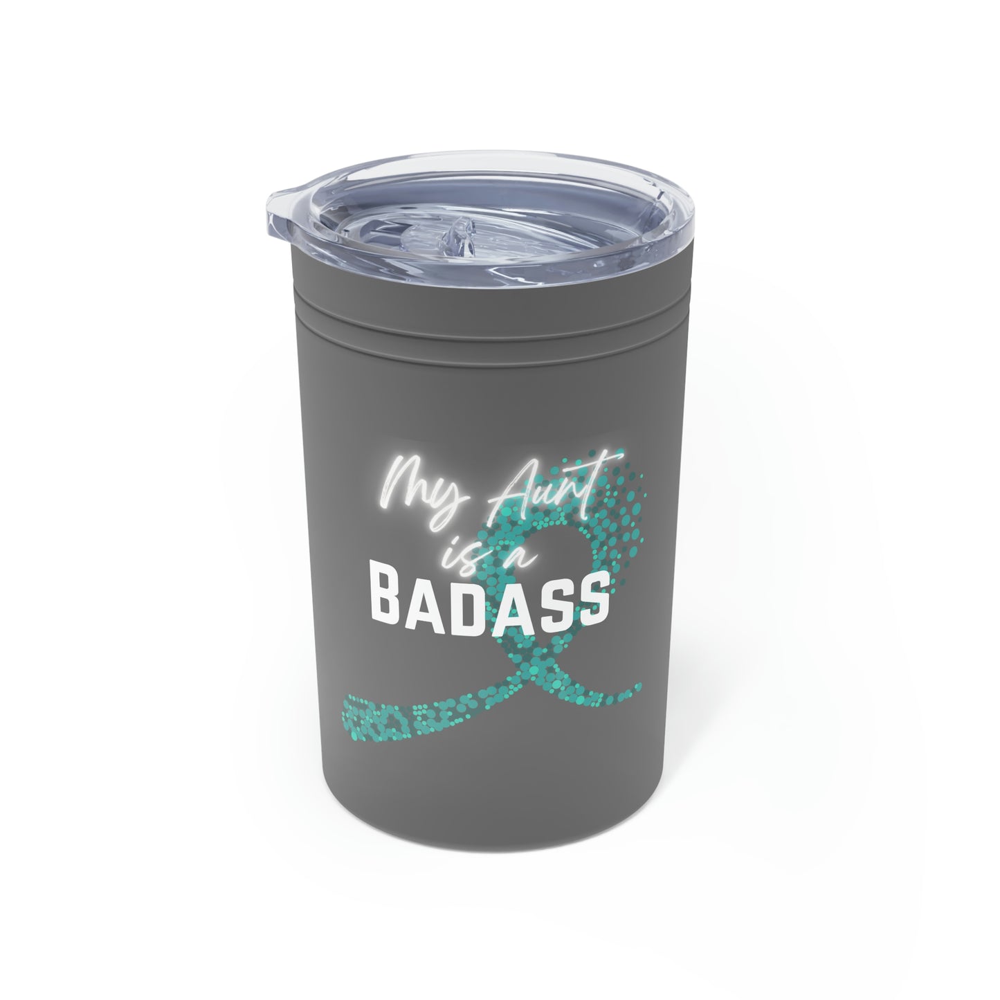 My Aunt is a Badass - Ovarian Cancer, 11oz Insulated Tumbler