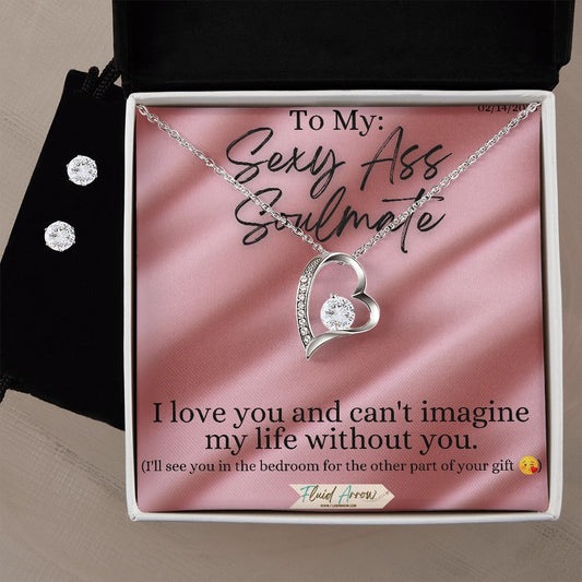 Sexy Ass Soulmate, Forever Love Heart Necklace & Earrings