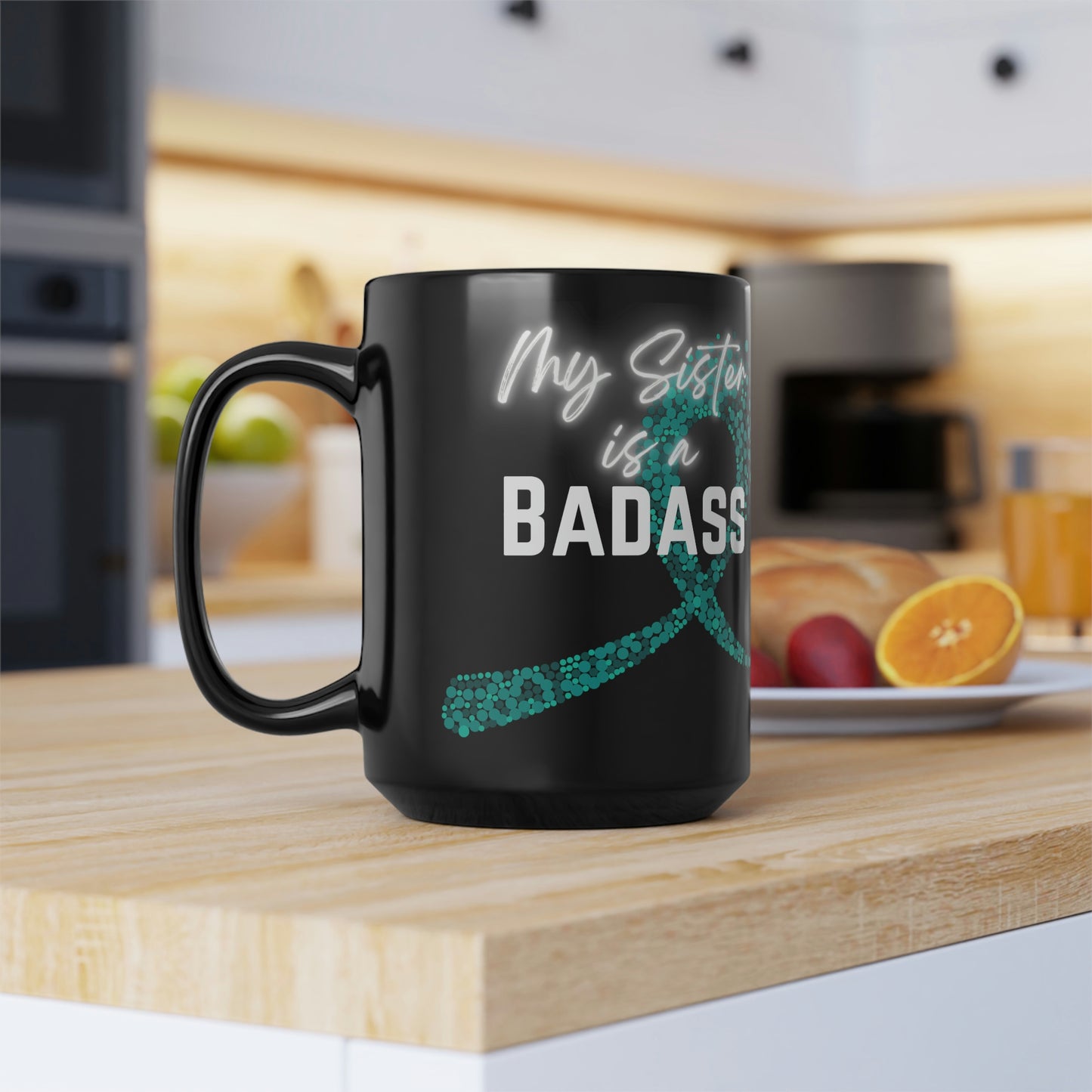 My Sister Is A Badass Cancer Ribbon Mug, 15oz