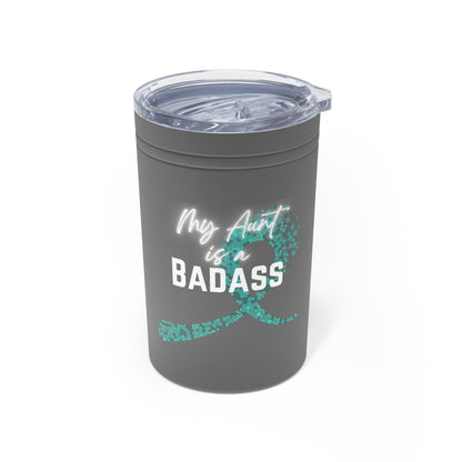 My Aunt is a Badass - Ovarian Cancer, 11oz Insulated Tumbler