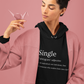 Single Definition, Cheeky Hoodie
