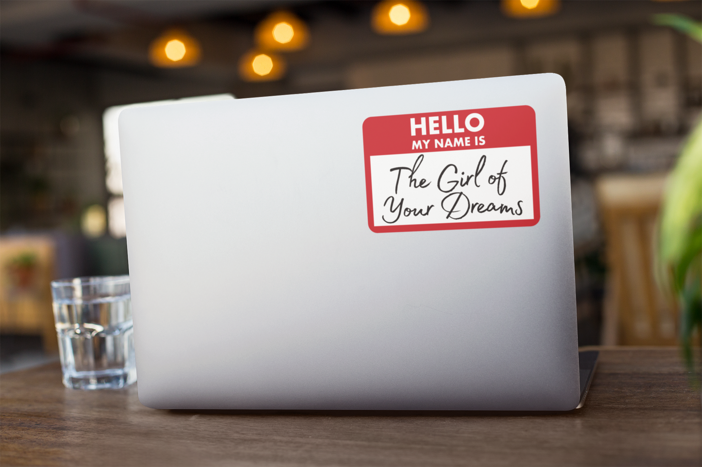 The Girl of Your Dreams Name Tag Sticker